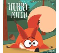 Hurry, Milot!: A heartwarming children’s book about friendship and teamwork, perfect for ages 2-6.
