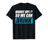 Hurry up! So We Can Drink Jogging Runner Funny Running T-Shirt