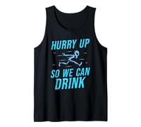 Hurry Up So We Can Drink Jogging Runner Run Jogger Running Tank Top