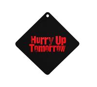 Hurry Up Tomorrow Funny Car Air Freshener Automotive Aromatherapy Tablets for Rearview Mirror Wardrobe Shoe Cabinet