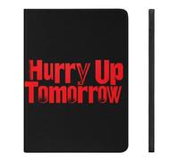Hurry Up Tomorrow Printed Tablet Cases Compatible with iPad Series Pencil Holder Slim Trifold Stand Protective Cover