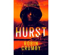 Hurst : The Post-Apocalyptic Survival Thriller