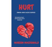 HURT: A tense and emotional novel exploring grief, revenge and forgiveness (Ewan and Suzie Series)