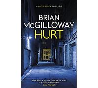Hurt: a tense crime thriller from the bestselling author of Little Girl Lost (DS Lucy Black)