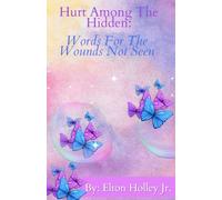 Hurt Among The Hidden: Words for the Wounds Not Seen