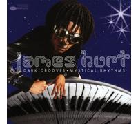 Hurt, James - Dark Grooves Mystical Rhythms