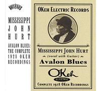 Mississippi John Hurt - Avalon Blues: Complete 1928 Ok