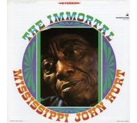 Hurt, Mississippi John - Immortal Mississippi John Hurt