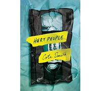 Hurt People: A Novel