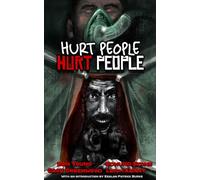 Hurt People Hurt People: Volume 1