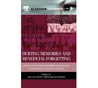 Hurting Memories and Beneficial Forgetting – Posttraumatic Stress Disorders (Elsevier Insights)