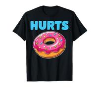 Hurts Donut Funny Doughnut Lover's Gifts for Men Women T-Shirt
