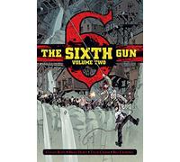 Hurtt, Brian - The Sixth Gun Deluxe Edition Volume 2 (SIXTH GUN DLX HC)