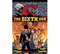 Brian Hurtt – The Sixth Gun Volume 7: Not the Bullet, But the Fall – TP
