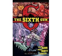Hurtt, Brian - The Sixth Gun Volume 8: Hell and High Water (SIXTH GUN TP)