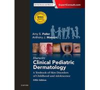 Hurwitz Clinical Pediatric Dermatology: A Textbook of Skin Disorders of Childhood and Adolescence