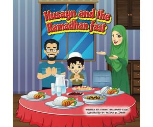 Husayn and the Ramadhan Fast (HUSAYN'S ADVENTURES)
