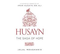 Husayn: The Saga of Hope
