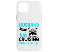 Husband And Wife Cruising Partners For Life Case for iPhone 14 Plus