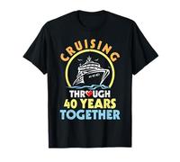 Husband And Wife Marriage Cruising Through 40 Years Together T-Shirt