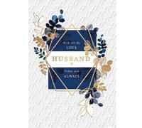 Husband Birthday Card - With All My Love - Floral Geometric Design - Special Finishes and Illustrated Insert Leaf - Made in the UK