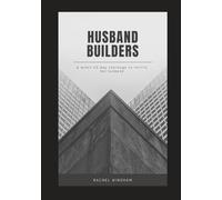 Husband Builders: A wife's 40-day challenge to fortify her husband