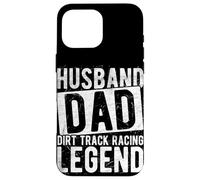 HUSBAND DAD Dirt Track Racing Legend Case for iPhone 16 Pro Max