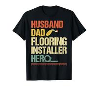 Husband Dad Flooring Installer Hero - Flooring Contractor T-Shirt