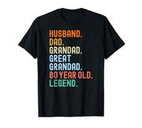 Husband Dad Grandad Great Grandad 80 Year Old Legend 80th T-Shirt