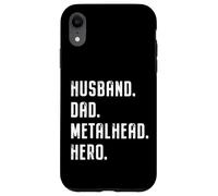 Husband Dad Metalhead Hero Heavymetal Fathers Day, Dad Rock Case for iPhone XR