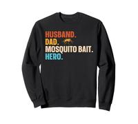 Husband. Dad. Mosquito Bait. Hero. Sweatshirt