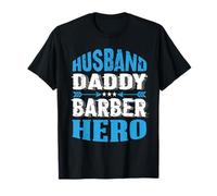 Husband Daddy Barber Hero Barber Men's Hairdresser T-Shirt