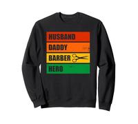Husband Daddy Barber Hero Hairstylist Sweatshirt