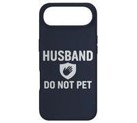 Husband Do Not Pet Funny Marriage Boundaries Humor Case for iPhone Air