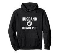 Husband Do Not Pet Funny Marriage Boundaries Humor Pullover Hoodie