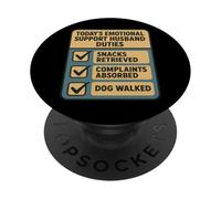 Husband Duties Snacks Complaints Dog Walked Funny PopSockets Adhesive PopGrip
