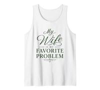 Husband Funny My Wife is My Favorite Problem Tank Top