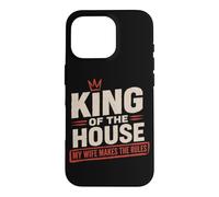 Husband King House Wife Rules Married Man Case for iPhone 16 Pro