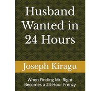 Husband Wanted in 24 Hours: When Finding Mr. Right Becomes a 24-Hour Frenzy