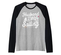 Husband Wife Sailing Together Couples Love Adventure Raglan Baseball Tee