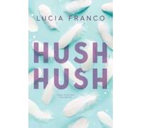Hush Hush by Lucia Franco (Paperback Book)