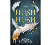 Hush Hush (Volume 1) (The Hush Hush Saga) by Fitzpatrick Becca | Paperback