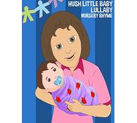 Hush Little Baby Lullaby Nursery Rhyme