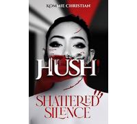HUSH!: SHATTERED SILENCE