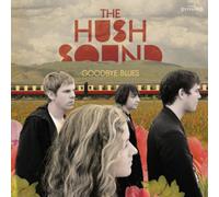 Hush Sound - Goodbye Blues