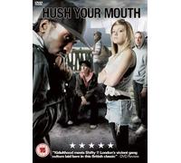 Hush Your Mouth [DVD]