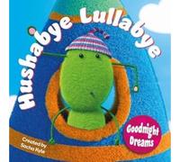 Hushabye Lullabye - Goodnight Dreams: 1