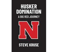 Husker DomiNation: A Big Red Journey