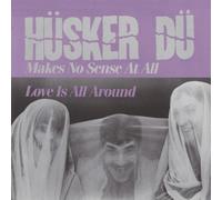 HUSKER DU - MAKES NO SENSE AT ALL - Vinyl Record 7 - A4z