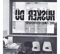 Husker Du - Metal Circus